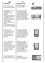 Page 4444
FR
ECRAN DIGITAL
Cet écran électronique
permet une information
constante envers l’utilisateur:
1) TEMPERATURE DE LAVAGE
Après sélection d’un
programme, le voyant
correspondant à la
température
correspondante conseillée
s’allume automatiquement. Il
est possible de diminuer ou
d’augmenter cette
température en appuyant
plusieurs fois sur la touche. A
chaque pression de la
touche, le voyant
correspondant à la
température sélectionnée
s’allume.
Si vous souhaitez lancer un
programme de lavage à froid
tous...