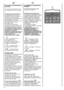 Page 488) VOYANTS PROGRAMMES DE
SECHAGE
Les voyants indiquent le type
de programme de séchage.
Pr
ogrammes automatiques: si
vous sélectionnez lun des 3
programmes automatiques, la
machine calcule le temps
nécessaire pour le séchage ainsi
que le degré dhumidité
résiduelle requis, en fonction de
la charge et du type de
séchage choisi.
Une fois le bouton START
enclenché, le temps restant de
séchage apparaîtra sur l’écran.
La machine calcule la durée
du programme sélectionné sur
la base d’une charge
standard;...