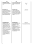 Page 6464
FR
PROGRAMME “MIX & WASH
SYSTEM”
Il s'agit d'un brevet exclusif
Candyet il comporte 2
grands avantages pour
l'utilisateur:
• pouvoir laver différents
tissus ensemble (exemple:
coton + synthétique etc…)
QUI NE DÉTEINT PAS;
• effectuer le lavage avec
une économie d'énergie
considérable.
Le programme de lavage
"Mix & Wash" a une
température de 40°C et
alterne phases dynamiques
(le panier qui tourne) aux
phases statiques (linge en
trempage en phase de
repos).
Pour ce motif il a une...