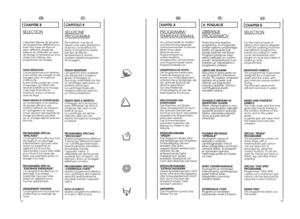 Page 2854
55
DE
KAPITEL 8PROGRAMM/TEMPERA
TUR
W
AHL
Um unterschiedliche Textilien und Verschmutzungsgradeoptimal behandeln zu können,bietet Ihnen dieseWaschmaschineProgrammtypen fürunterschiedlicheGewebearten, Temperaturenund Programmdauer (sieheProgrammtabelle) an . UNEMPFINDLICHE STOFFE Die Programme bieten einemaximale Reinigung undjeweils von Schleuderphasenunterbrochene Spülgänge, diedie optimale Spülung derWäsche garantieren.Der abschließendeSchleudergang sichert diebestmögliche Trocknung. MISCHGEWEBE UND...