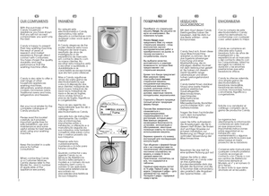 Page 22
3
EN
OUR COMPLIMENTSWith the purchase of this Candy householdappliance, you have shownthat you will not acceptcompromises: you want onlythe best. Candy is happy to present their new washing machine,the result of years ofresearch and marketexperience through directcontact with Consumers.You have chosen the quality,durability and highperformance that thiswashing machine offers. Candy is also able to offer a vast range of otherhousehold appliances:washing machines,dishwashers, washer-dryers,cookers,...
