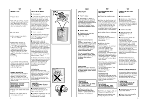 Page 4180
81
MAX  5 kg
DRYING CICLE ●  Open door. ●  Fill with up to 5 kg - in case of large items (e.g. sheets) orvery absorbent items (e.g.towels or jeans), it is a goodidea to reduce the load. ●  Close door. ●  Turn programme dial to   
cotton. 
● Select the degree of dryness that you require. This ranges from Extra Dry (        ) for bath towels andbathrobes, throughCupboard Dry (        ) foritems that will be put awaywithout ironing, to iron dry (       ) that leaves the laundrysuitablefor ironing. If you...