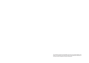 Page 16The manufacturer declines all responsibility in the event of any printing mistakes in this
booklet. The manufacturer also reserves the right to make appropriate modifications to
its products without changing the essential characteristics. 