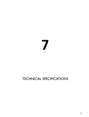 Page 79
TECHNICAL SPECIFICATIONS
79
7 