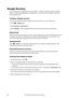 Page 31Cat® S60 Smartphone User Manual26
Google Services
You must sign in to a Google account to use Gmail™, Google™ Calenda\
r, and other Google 
Apps™. To download applications on Google Play™, you will also be prompted to\
 sign in to 
your Google account.
Creating a Google account
If you did not choose to create a Google account during set up, you can create one:
1. Touch  > Settings ().
2. Touch Accounts > Add account.
3. Touch Google to create a Google account and then follow the onscreen instructions....