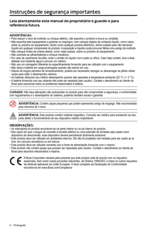 Page 2442 - Português
Instruções de segurança importantes
Leia atentamente este manual do proprietário e guarde-o para 
referência futura. 
ADVERTÊNCIAS:•  Para reduzir o risco de incêndio ou choque elétrico, não exponh\
a o produto à chuva ou umidade. •  Não exponha este equipamento a goteiras ou respingos, nem coloque obj\
etos de conteúdo líquido, como vasos, sobre ou próximo ao equipamento. Assim como qualquer produto eletrônico, tenha cuidado para não der\
ramar 
líquido em qualquer componente do produto. A...