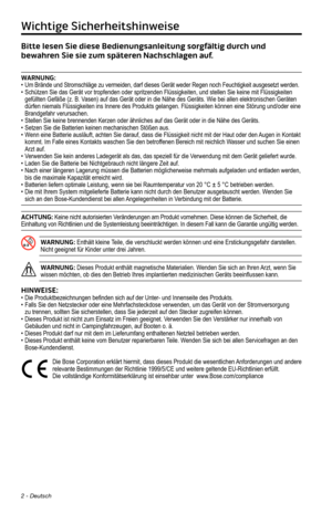 Page 462 - Deutsch
Wichtige Sicherheitshinweise
Bitte lesen Sie diese Bedienungsanleitung sorgfältig durch und 
bewahren Sie sie zum späteren Nachschlagen auf. 
WARNUNG:•  Um Brände und Stromschläge zu vermeiden, darf dieses Gerät wede\
r Regen noch Feuchtigkeit ausgesetzt werden. •  Schützen Sie das Gerät vor tropfenden oder spritzenden Flüssigk\
eiten, und stellen Sie keine mit Flüssigkeiten gefüllten Gefäße (z. B. Vasen) auf das Gerät oder in die Nähe des Geräts. Wie bei allen\
 elektronischen Geräten dürfen...