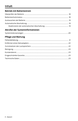 Page 506 - Deutsch
Betrieb mit Batteriestrom
Überprüfen der Batterie ........................................................................\
.............................. 18
Batterieschutzmodus ........................................................................\
.................................. 18
Austauschen der Batterie ........................................................................\
........................... 19
Automatische Abschaltung...