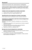 Page 10214 - Español
Bluetooth®
Administración de conexiones múltiples
Cuando se enciende, el altavoz se conecta a los dos dispositivos móviles usados 
más recientemente en la lista de dispositivos conectados. Esto permite cambiar 
fácilmente entre los dispositivos móviles. Solo puede reproducir música desde un 
dispositivo móvil a la vez.
Cambiar entre dos dispositivos móviles conectados
1. Ponga en pausa la música de su primer dispositivo móvil.
2. Reproduzca la música de su segundo dispositivo móvil....