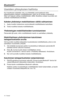 Page 12414 - Finnish
Bluetooth®
Useiden yhteyksien hallinta
Kun kaiuttimeen kytketään virta, se yhdistetään automaattise\
sti niihin 
laitepariluettelon kahteen mobiililaitteeseen, joihin se oli viimeksi yhdistettynä. 
Siksi voit helposti vaihtaa mobiililaitteiden välillä. Musiikkia v\
oidaan kuunnella vain 
yhdestä mobiililaitteesta kerrallaan.
Kahden yhdistetyn mobiililaitteen välillä vaihtaminen
1. Aseta musiikin toistaminen ensimmäisestä mobiililaitteesta taukotilaan.
2. Toista musiikkia toisesta...