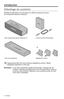 Page 1408 - Français
Déballage du système
Déballez les éléments avec précaution et vérifiez la pré\
sence de tous les composants décrits ci-dessous :
Mini-enceinte SoundLink® Bluetooth® IICordon et prise d’alimentation
Socle de chargementAdaptateurs secteur 
L’appareil peut être livré avec plusieurs adaptateurs secteur. Utilisez 
l’adaptateur approprié à votre pays.
Remarque :  si l’un des composants semble endommagé, n’essayez pas de l’utiliser. Contactez immédiatement votre revendeur Bose® agréé ou 
le service...