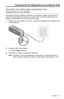 Page 259 Português - 17
Conexão de um dispositivo ao conector AUX
Usando um cabo para conectar um 
dispositivo de áudio
Você pode conectar a saída de áudio de um smartphone, tablet, computador ou 
outro tipo de dispositivo de áudio ao conector AUX. O conector AUX aceita um 
plugue de cabo estéreo de 3,5 mm (não fornecido).
1. Usando um cabo estério de 3,5 mm, conecte seu dispositivo ao conector\
 AUX 
do alto-falante.
2. Pressione  no alto-falante.
O indicador AUX acenderá.
3. Reproduza a música no dispositivo...