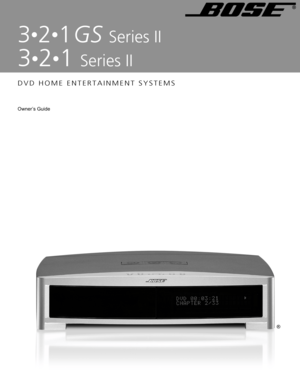 Page 13•2•1Series II
3•2•1GSSeries II
DVD HOME ENTERTAINMENT SYSTEMS
2ZQHU