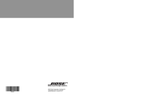 Page 803•21 Series II
321 GS  Series II
©2007 Bose Corporation, The Mountain,
Framingham, MA 01701-9168 USA
289769 AM Rev.01 CCM-001770
DVD HOME ENTERTAINMENT SYSTEMS
Owner’s Guide
® 