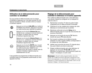 Page 8018
COMMANDES ET INDICATEURS
TA B  1 ,  9
TAB 6, 14
TAB 8, 16 TAB 7, 15 Français
TA B  5 ,  1 3 TA B  2 ,  1 0
TA B  4 ,  1 2
Utilisation de la télécommande pour 
contrôler le CineMate®
Si vous pointez la télé commande vers le module 
d’interface et appuyez sur l’une des touches On-Off, 
Volume haut/bas ou Mute, la diode verte du module 
d’interface clignote. 
Appuyez sur la touche On-Off p o u r  m e t t re  l e  
CineMate sous tension. Appuyez à nouveau 
sur cette touche pour éteindre le système....