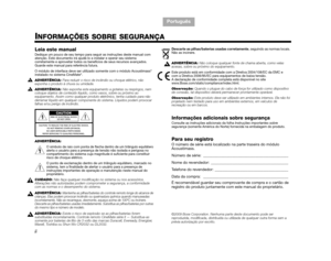 Page 92TA B  1 ,  9
TAB 6, 14
TAB 8, 16 TAB 7, 15 TAB 3, 11
TA B  5 ,  1 3 TA B  2 ,  1 0
Português
ii
INFORMAÇÕES SOBRE SEGURANÇA
©2005 Bose Corporation Nenhuma parte deste documento pode ser reproduzida modificada distribuída ou utilizada de qualquer outra forma sem a prévia autorização por
i Leia este manual
Dedique um pouco de seu tempo para seguir as instruções deste manual com 
atenção. Este documento irá ajudá-lo  a instalar e operar seu sistema 
corretamente e aproveitar todos os benefícios de seus...