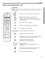 Page 19OPERATION
19
2SHUDWLRQIP O
PERATION
English FrançaisEspañol
Remote control operating guide – cont.

Play options
Note:The functionality of the play options buttons may vary depending on the brand of your 
device(s). Some features may not be supported by your brand. See your owner’s guide(s) for 
more information.
• Skips to the next or previous channel, or DVD track/chapter.
• Raises or lowers the volume of the current source. 
• Pressing + restores muted sound from the current source.
•...