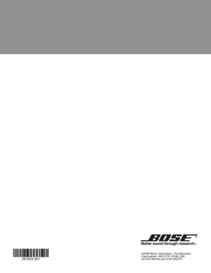 Page 48©2005 Bose Corporation, The Mountain,
Framingham, MA 01701-9168 USA
291553 AM Rev.00 CCM-002573 