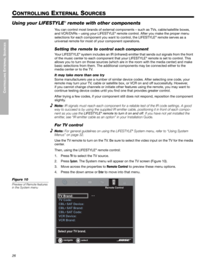 Page 2626
CONTROLLING
 EXTERNAL
 SOURCES
!!
Dansk
Italiano
Svenska Deutsch Nederlands English Français Español
CONTROLLING EXTERNAL SOURCES
Using your LIFESTYLE! remote with other components
You can control most brands of external components – such as TVs, cable/satellite boxes, 
and VCR/DVRs – using your LIFESTYLE® remote control. After yo u make the proper menu 
selections for each component you wa nt to control, the LIFESTYLE® remote serves as a !
universal remote for most of  your component operations....