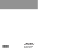 Page 48©2007 Bose Corporation, The Mountain,
Framingham, MA 01701-9168 USA
289324 AM Rev.02 CCM-001770
HOME ENTERTAINMENT SYSTEMS
Operating Guide®
LIFESTYLE
®
 DVD 