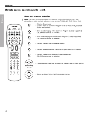 Page 1818
OPERATION
2SHUDWLRQIP  O
PERATION
English Français Español
Remote control operating guide – cont.
Menu and program selection
Note:The menu and program selection buttons will control only one source at a time, 
depending on which source is selected on your remote (TV, CBL-SAT, DVD, VCR, or AUX). 
• Exits the Setup mode.
• Exits the menu or Electronic Program Guide of the currently selected 
source (if supported).
• Skips ahead one page in the Electronic Program Guide (if supported). 
CBL-SAT...