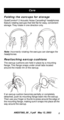 Page 6 
                                                                                        6 
Folding the earcups for storage 
QuietComfort 
®
 
 2 Acoustic Noise Cancelling 
®
 
 headphones 
feature rotating earcups that fold ﬂat for easy, convenient 
storage. They rotate in one direction only. 
Note: 
  
Incorrectly rotating the earcups can damage the 
headphones. 
Reattaching earcup cushions 
  
The earcup cushions are held in place by a mounting 
ﬂange. This ﬂange snaps under small tabs located...