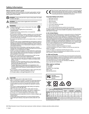 Page 22 - English
Safety Information
©2013 Bose Corporation. No part of this work may be reproduced, modified, distributed, or otherwise used without written permission.
Please read this owner’s guidePlease take the time to follow the instructions in this owner’s guide carefully. It will help 
you set up and operate your system properly and enjoy its advanced featu\
res. Please 
save this guide for future reference.
WARNING: Contains small parts which may be a choking hazard. Not suitable 
for children under...