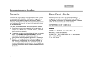 Page 208
SISTEMA DE MÚSICA DIGITAL SOUNDDOCK
English
TA B  6
TA B  8 TA B  7 TA B  3
TA B  5 E s p a ñ o l
Español
Garantía
El sistema de música digital Bose® SoundDock está cubierto 
por una garantía limitada. Los  detalles sobre la garantía se 
encuentran en la tarjeta de registro del producto que se 
incluye en el embalaje. Consulte  en la tarjeta las instrucciones 
para registrarse. En caso de no  hacerlo, la garantía limitada 
no se vería afectada.
Qué debe hacer para  obtener servicio de garantía...