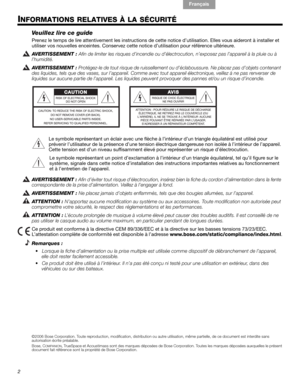 Page 382
English Français Español
INFORMATIONS RELATIVES À LA SÉCURITÉ
Veuillez lire ce guide
Prenez le temps de lire attentivement les instructions de cette notice d’utilisation. Elles vous aideront à installer et 
utiliser vos nouvelles enceintes. Conservez cette notice d’utilisation pour référence ultérieure.
AVERTISSEMENT : Afin de limiter les risques d’incendie ou d’électrocution, n’exposez pas l’appareil à la pluie ou à 
l’humidité. 
AVERTISSEMENT : Protégez-le de tout risque de ruissellement ou...