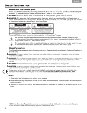 Page 22
English
Français Español
SAFETY INFORMATION
Please read this owner’s guide
Please take the time to follow this owner’s guide carefully. It will help you set up and operate your system properly 
and enjoy its advanced featur es. Please save your owner’s guide for future reference.
WARNING: 
!#$%&(%#)*%#$+,-#.#.+$ %#$#%/%()$+(#,*(-0#)#%23,%# )*+,#,4,)%5#)#$6+1#$#5+,)$%7#
WARNING: 
!*%#6336$6),#,*6//#1)#8%#%23,%&...