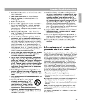 Page 32a
Important Safety Instructions
English
1.Read these instructions – for all components before 
using this product. 
2.Keep these instructions – for future reference. 
3.Heed all warnings – on the product and in the 
owner’s guide.
4.Follow all instructions. 
5.Do not use this apparatus near water or moisture – 
Do not use this product near a bathtub, washbowl, 
kitchen sink, laundry tub, in a wet basement, near a 
swimming pool, or anywhere else that water or mois-
ture are present.
6.Clean only with a...