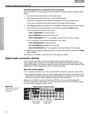 Page 3434
OPTIONAL
 C
ONNECTIONS AND
 ADDITIONS
 O
PTIONAL CONNECTIONS AND ADDITIONS
English Français Español
Activating component or progressive scan connections
With the LIFESTYLE
® media center turned off, use the front panel controls and follow these 
steps:
1. Press and hold the Enter button on the media center.
2. While holding the Enter button down, press the Store button.
• Selections will appear on the media center display each time you press Store.
• Move down using the Volume down button on the...