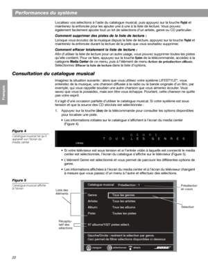 Page 13822
Performances du système
Français Español English
Localisez vos sélections à l’aide du catalogue musical, puis appuyez sur la touche Playlist et 
maintenez-la enfoncée pour les ajouter une à une à la liste de lecture. Vous pouvez 
également facilement ajouter tout un lot de sélections d’un artiste, genre ou CD particulier. 
Comment supprimer des pistes de la liste de lecture :
Lorsque vous écoutez de la musique depuis la liste de lecture, appuyez sur la touche 
Playlist et 
maintenez-la enfoncée durant...