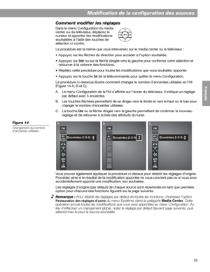 Page 15135
Modification de la configuration des sources
English FrançaisEspañol
Comment modifier les réglages
Dans le menu Configuration du media 
center ou du téléviseur, déplacez le 
curseur et apportez les modifications 
souhaitées à l’aide des touches de 
sélection ci-contre.
La procédure est la même que vous interveniez sur le media center ou le téléviseur :
• Appuyez sur les flèches de direction pour accéder à l’option souhaitée.
•Appuyez sur 
Enter ou sur la flèche dirigée vers la gauche pour confirmer...