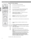 Page 7012
Controles y funciones
Français Español English
Selección de menú y programa
Entra al archivo de pistas de CD almacenados.
Entra o sale del menú Configuración de la fuente actual.
Entra o sale del menú Sistema.
Entra o sale del menú del disco DVD que está cargado actualmente.
Entra en el menú principal de un sistema de cable o satélite.
Muestra una guía electrónica de la programación de TV.*
Sale de los menús de configuración y de sistema, así como de las 
pantallas de archivo e información. 
Sale de...