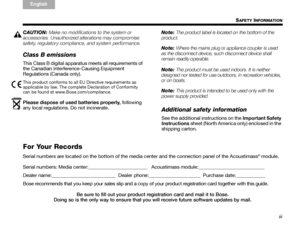 Page 3iii
English
TAB 6Italiano
English TAB TAB  3
TA B  5 TA B  2
TA B  4
CAUTION: Make no modifications to the system or 
accessories. Unauthorized alterations may compromise 
safety, regulatory compliance, and system performance.
Class B emissions
This Class B digital apparatus  meets all requirements of 
the Canadian Interference-Causing Equipment 
Regulations (Canada only).
This product conforms to all EU Directive requirements as 
applicable by law. The comple te Declaration of Conformity 
can be found...