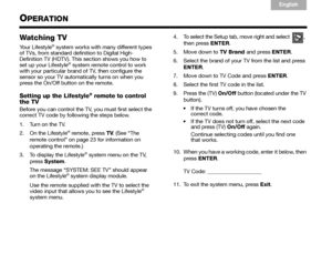 Page 3430
English
TAB 6Italiano
TA B  TA B   TA B  3
TA B  5 TA B  2
TA B  4
OPERATION
Watching TV
Your Lifestyle® system works with many different types 
of TVs, from standard definition to Digital High-
Definition TV (HDTV). This section shows you how to 
set up your Lifestyle
® system remote control to work 
with your particular brand of TV, then configure the 
sensor so your TV automatically turns on when you 
press the On/Off button on the remote. 
Setting up the Lifestyle® remote to control 
the TV
Before...