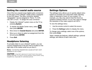 Page 4945
OPERATION
TA B  
TAB TAB 6 TAB  TA B  
English TAB 3
TA B  2
Setting the coaxial audio source
One of the two coaxial (coax) digital audio connectors 
on the back of the Lifestyle® media center is assigned 
to the DVD player. The other connector, labeled 
“Assignable,” can be assigned to “None, TV, VCR, 
CBL·SAT or AUX.” To assign the coax connector:
1. Display the Lifestyle
® system menu on the TV by 
pressing System .
2. To display the Media Center menu, select  ,  then press ENTER .
3. Move down to...