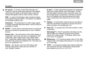 Page 6864
GLOSSARY
English
TAB 6Italiano
TA B  TA B   TA B  3
TA B  5 TA B  2
TA B  4
RF remote  – A remote control that transmits com-
mands to a device using radio frequency (RF) signals, 
which have the ability to  penetrate walls, unlike the 
infrared (IR) signals used by many remote controls.
RDS  – A system that displays radio broadcast station 
and programming information. This feature is available 
on European systems only. 
Resolution  – The sharpness of a video image, signal, 
or display, generally...