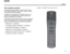 Page 25SETUP
English
21
The remote control
The advanced radio frequency remote control works 
from almost anywhere in your home. There is no need 
to aim the remote at the display. 
In addition to controlling your Lifestyle
® system, the 
remote can be programmed to control each source 
device connected to your system.
The function of each remote control button is explained 
on the following pages. Then, remote control program-
ming is covered according to the activity as follows:
 “Watching TV” on page 28 
...