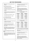 Page 1616
802® TEST PROCEDURES
1. High Frequency Gain Test
1.1 Apply a 100 mVrms, 700 Hz signal to
the controller’s input terminals.
1.2 Reference a dB meter to the input of the
controller.
1.3 Measure the gain at the high frequency
output terminals. The gain should be +15.1
+ 1.0 dB.
1.4 Change the input switches to +4 dB.
1.5 The gain should be 2.0 
+ 1.0 dB.
2. Low Frequency Gain Test
Note: Set the input switches to the -10 dB
position.
2.1 Apply a 100 mVrms, 80 Hz signal to the
controller’s input...