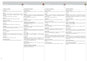 Page 44
englishdeutschfrancaisespañol
44

DYNAMIC SUB MENU
white boostIncreases the white level of the image for enhanced contrast
gammaThe source image is adapted to characteristics typical to certain applications.  This  enables  an  optimized  display  of  images, dependingon whether the source is video, computer etc.
DVI setupEnables an expanded dynamic range when using DVI.
digital noise reductionReduce  noise  in  video  images  from  unstable  sources,  cabling or material.
DNR modeSwitch DNR (digital...