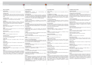 Page 54
englishdeutschfrancaisespañol
54

MISC SUB MENU
audio optionsadjust the volume or mute the built-in monitor speaker.
configure timerThe  projector  has  a  built-in  real  time  clock  that  can  be  used  to time  the  operation  of  the  unit.  Use  up  and  down  arrow  keys to adjust value. Use left and right arrow keys to move between fields.
program number10  programs  are  available  to  time  the  projector.  Multiple programs (up to 10) can be active at the same time.
weekdayselect  individual...