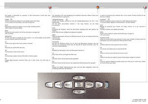 Page 18
english
deutsch francais
18
The keypad is illuminated for operation in dark  environments. Several keys have 
multiple functions.
POWER
Switches the projector between on and standby modes. Press fi  rmly
(1 sec) to switch on. Press fi  rmly (1 sec) twice to switch off  .
AUTO
Adjusting the projector to display a correct image, including position,
width, height and overall stability.
MENU
Activates the menu system. Use the four arrow keys to navigate and
«OK» to activate.
ARROW KEYS
Use the arrow keys to...