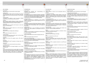 Page 54
english
deutsch francais
español
54
MISC SUB MENU
audio options
adjust the volume or mute the built-in monitor speaker.
confi  gure timer
The projector has a built-in real time clock that can be used to 
time the operation of the unit. Use up and down arrow keys 
to adjust value. Use left and right arrow keys to move between 
fi  elds.
program number
10 programs are available to time the projector. Multiple 
programs (up to 10) can be active at the same time.
weekday
select individual weekday (Monday to...