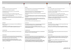 Page 56
english
deutsch francais
56
NO IMAGE
No connection: Check if all connections are properly made.
Source off   : Check if the equipment is powered on.
Lamp dead: The lamp may need replacement. Check the LAMP TIME
in the UTILITIES sub menu.
Source hibernated: Engage the source to display and activate image.
Notebook external screen: Diff   erent notebook PC’s use diff  erent combinations of 
keystrokes to enable the external graphics port.
Source scan off   : Check SOURCE SCAN in the SET UP sub menu. If...