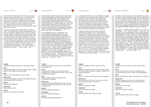 Page 22
22
englishdeutschfrancaisespañol
REMOTE CONTROLFERNBEDIENUNGTELECOMMANDEMANDO A DISTANCIA
POWERSwitches the projector between on and standby modes .
AUTOAdjusting the projector to display a correct image, including position, width, height and overall stability .
INFODisplays source and projector status on screen  .
BACKLIGHTSwitches the backlight on and off .  The backlight will switch off automatically after ten seconds  .
BRIGHTAdjusts image brightness .
CONTRASTAdjusts image contrast .
COLORAdjusts...