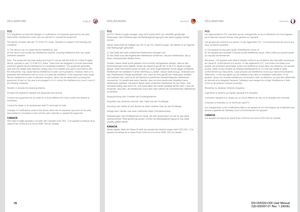 Page 78
englishdeutschfrancais
78

ERKLÄRUNGENDÉCLARATIONSDECLARATIONS
FCCFCC regulations provide that changes or modifications not expressly approved by the party responsible manufacturer could void your authority to operate the equipm\
ent.
This device complies with part 15 of the FCC Rules. Operation is subject to the following two conditions: 
(1) This device may not cause harmful interference, and  (2) this device must accept any interference received, including interference that may cause undesired...