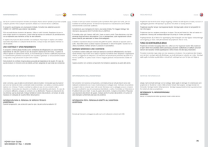 Page 79españolitalianonorsk
79
Di tanto in tanto può essere necessario pulire il proiettore
.Non aprire mai l’unità, per non
invalidare le eventuali garanzie
. Gli interventi di riparazione e manutenzione vanno afﬁdati
esclusivamente a personale qualiﬁcat
o.
Il proiettore fa uso di lam
pada che hanno una durata limitat
a.Per ma
ggiori detta
gli, fare 
riferimento alla sezione 
SOS
TITUZI
ONE DELLE LAMPADE
.
È possibile 
pulire solo l’esterno dell’unit
à.Usare un 
panno um
ido.Fare attenz
ione a non 
fare...