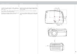 Page 39
italianonorsk
39

123,1
163,3
300m
m
500mm
Ceiling Mount InterfaceM6 Threads
384,9
111,894,315,5
9582,559,553

123,1
163,3
300m
m
500mm
Ceiling Mount InterfaceM6 Threads
384,9
111,894,315,5
9582,559,553

123,1
163,3
300m
m
500mm
Ceiling Mount InterfaceM6 Threads
384,9
111,894,315,5
9582,559,553

Il  proiettore  può  essere  montato  al  soffitto,  utilizzando  un supporto  di  montaggio  omologato  UL,  con  capacità  di  minimo 60 kg / 130 lbs.
Per  il  montaggio  a  soffitto,  utilizzare  viti  M6...